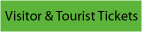 Visitor & Tourist Tickets